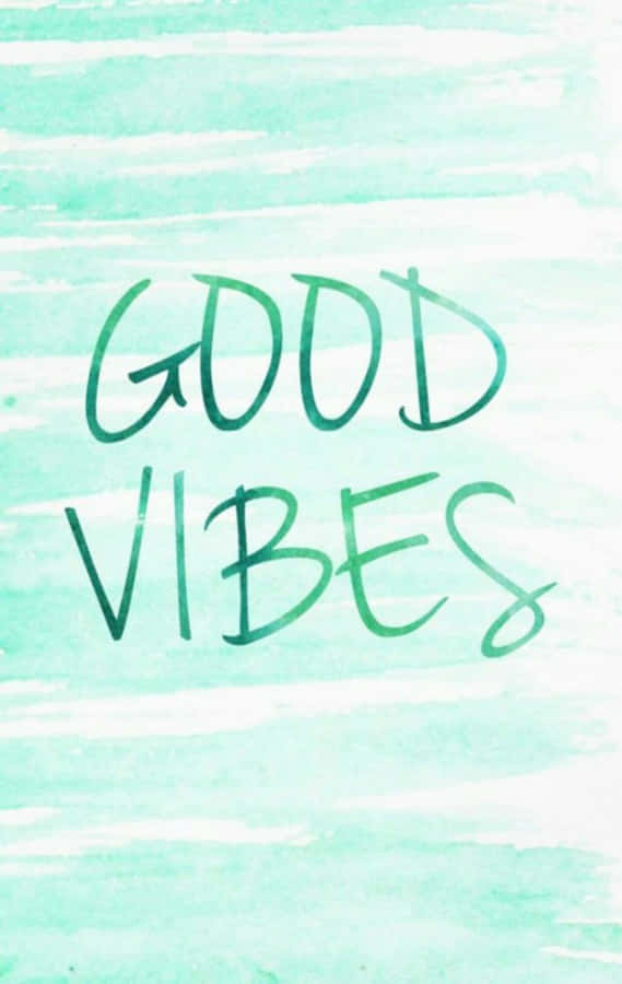 Good Vibe Watercolor Art Wallpaper