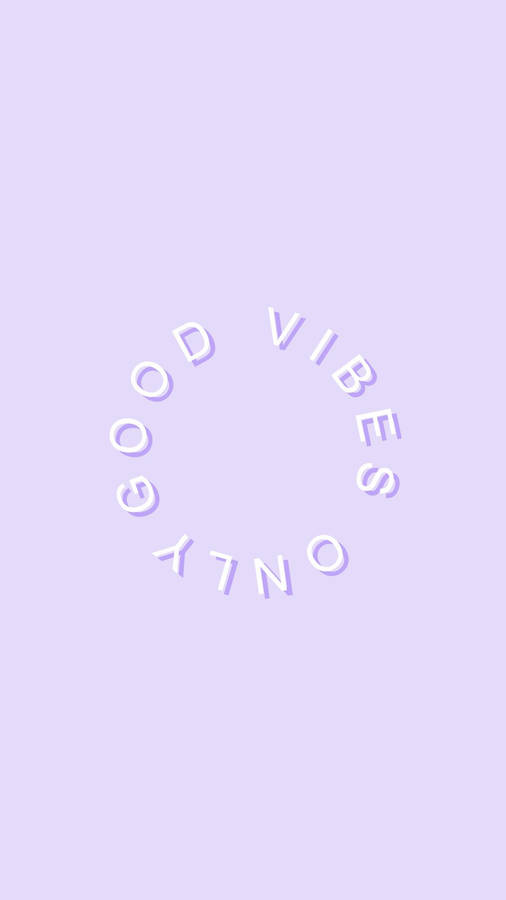 Good Vibes Only Pastel Purple Wallpaper