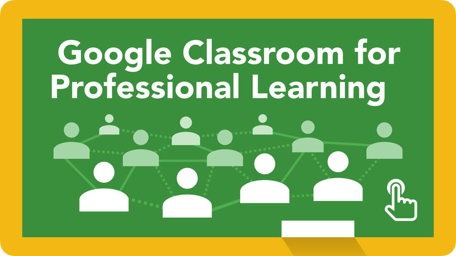 Google Classroom For Professional Learning Wallpaper