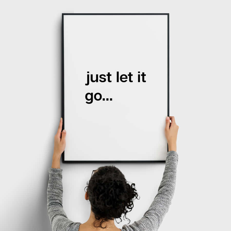 Hanging Up Let It Go Wallpaper