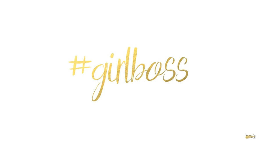 Hashtag Girl Boss In White Wallpaper