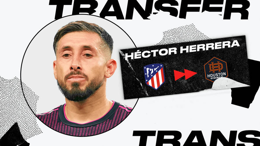 Hector Herrera Houston Dynamo Fc Atletico De Madrid Wallpaper