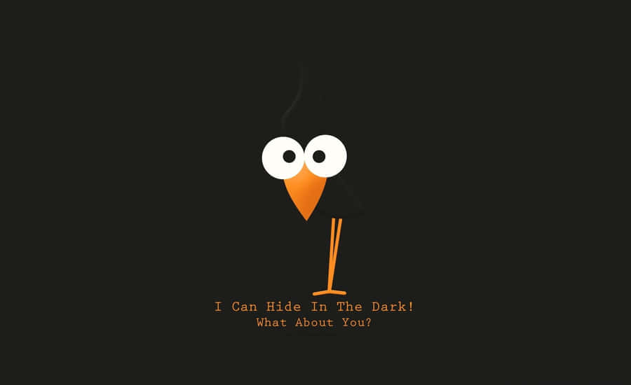 Hiding In The Dark Funny Quote Wallpaper