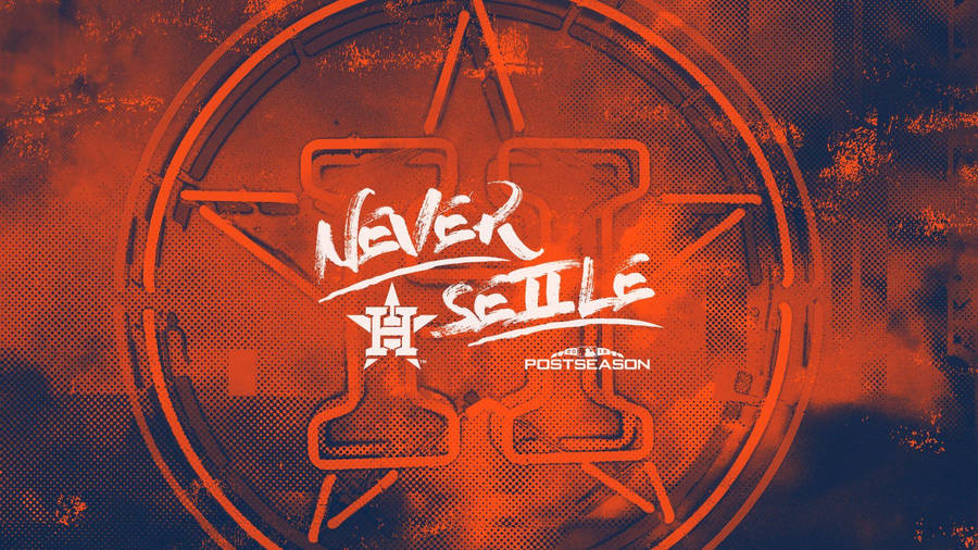 Houston Astros Monochrome Never Settle Wallpaper