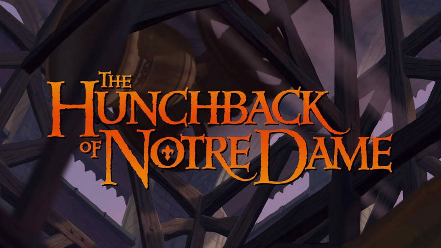 Hunchback Of Notre Dame Title Shot Wallpaper