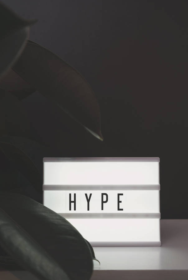 Hype Sign Wallpaper