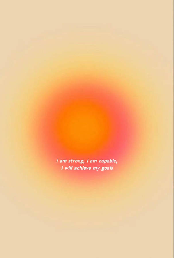 I Am Strong Orange Aura Aesthetic Wallpaper