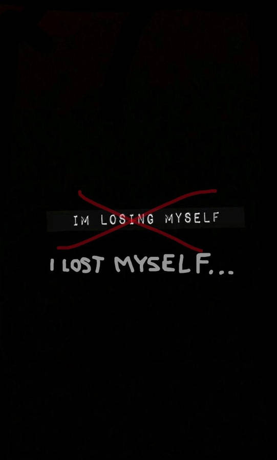 I Lost Myself Sad Depressing Wallpaper