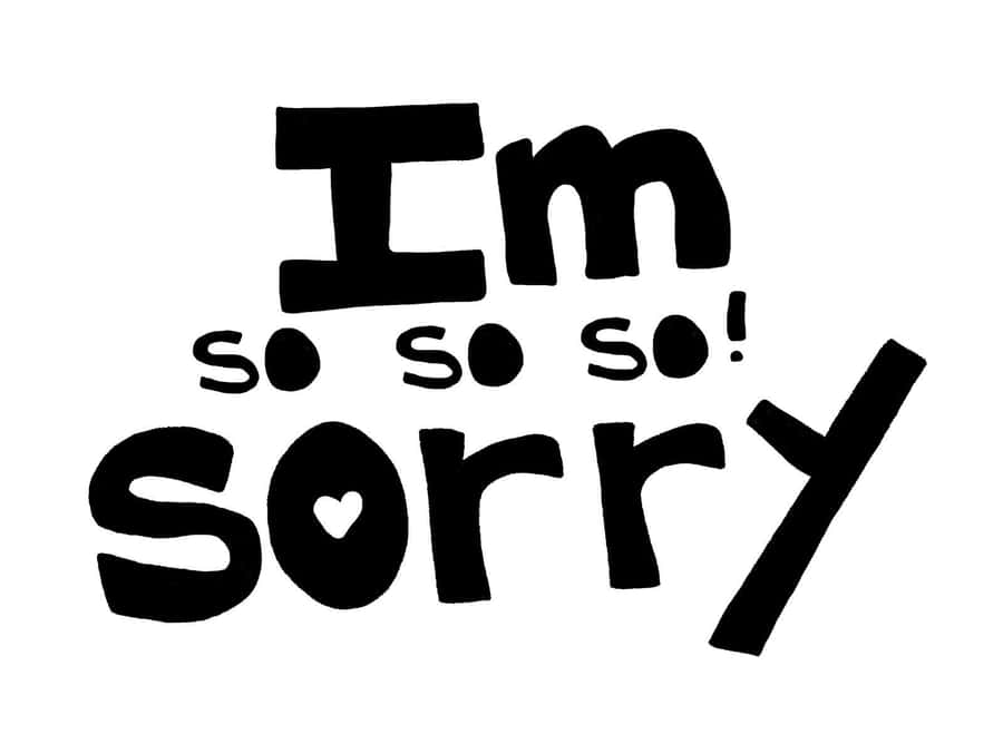 Im So Sorry Handwritten Apology Wallpaper