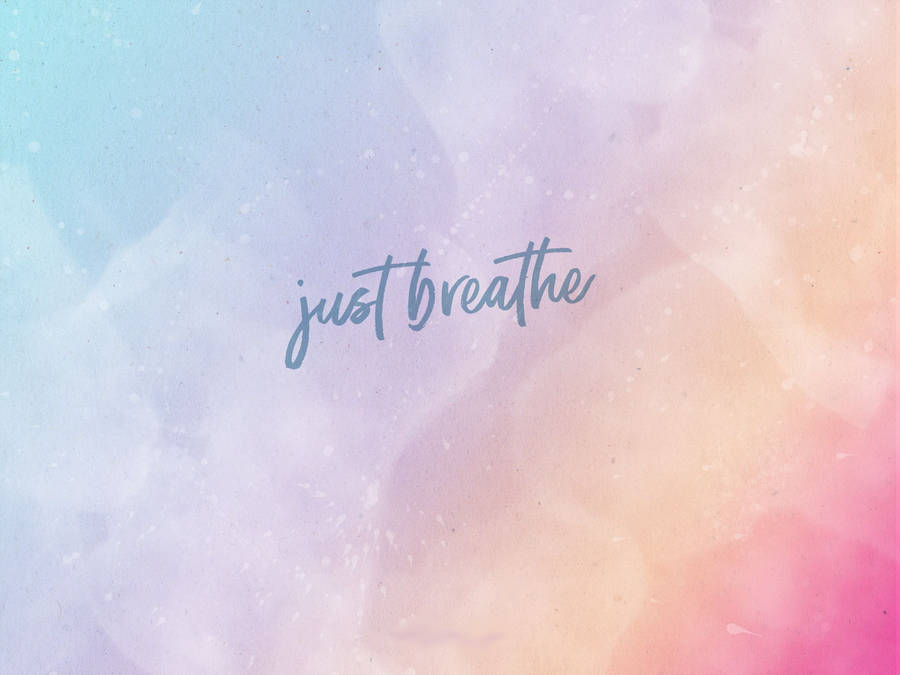 Inspirational Breathing Quote On Pastel Gradient Wallpaper