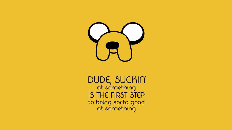 Jake Quote Adventure Time Laptop Wallpaper