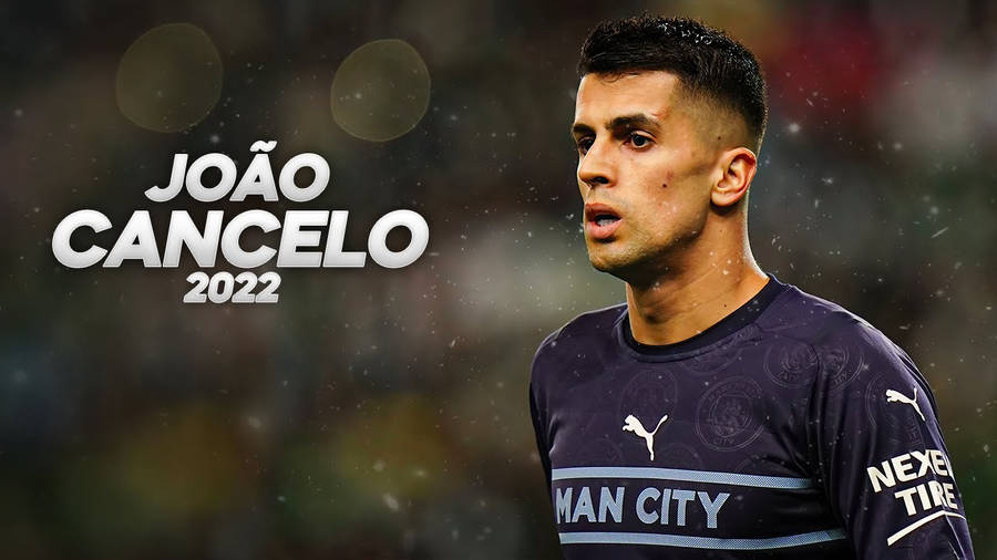 Joao Cancelo 2022 Wallpaper