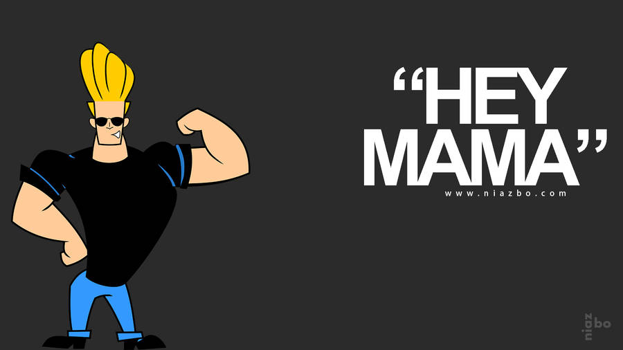 Johnny Bravo Hey Mama Wallpaper