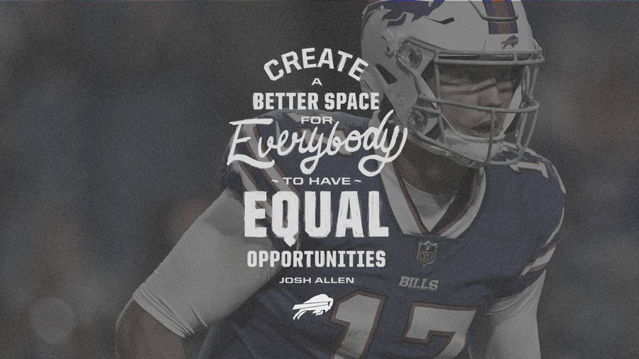 Josh Allen Quote Wallpaper