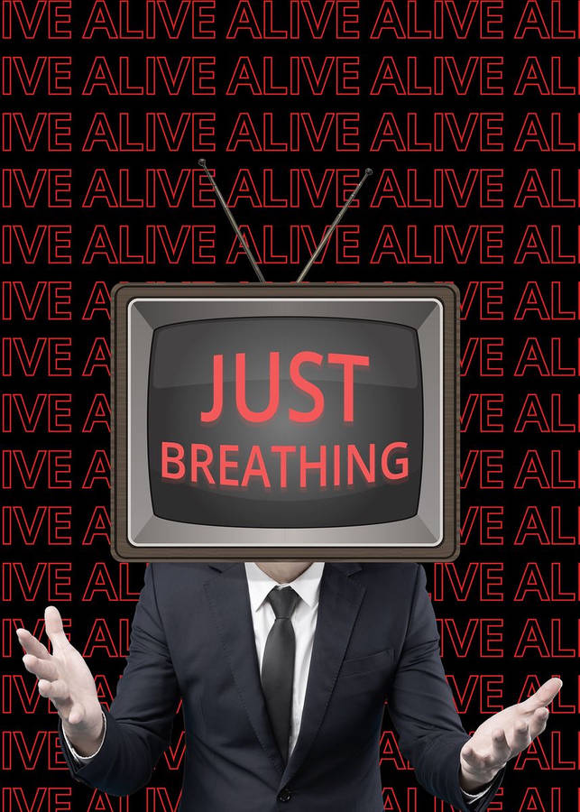 Just Breathing Tv Head Wallpaper