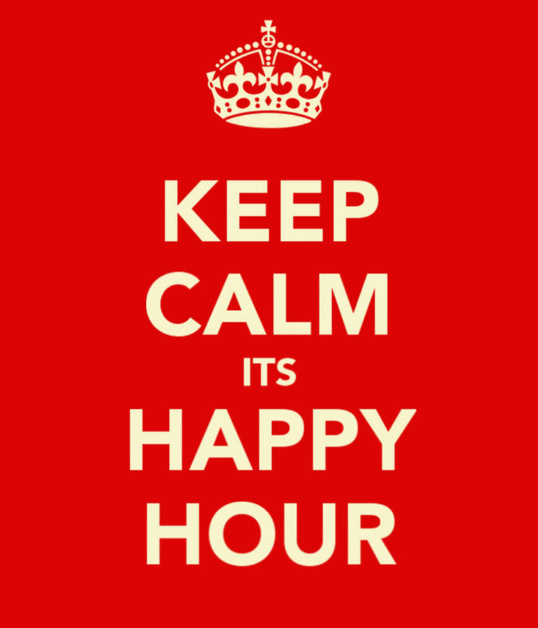 Keep Calm Happy Hour Wallpaper