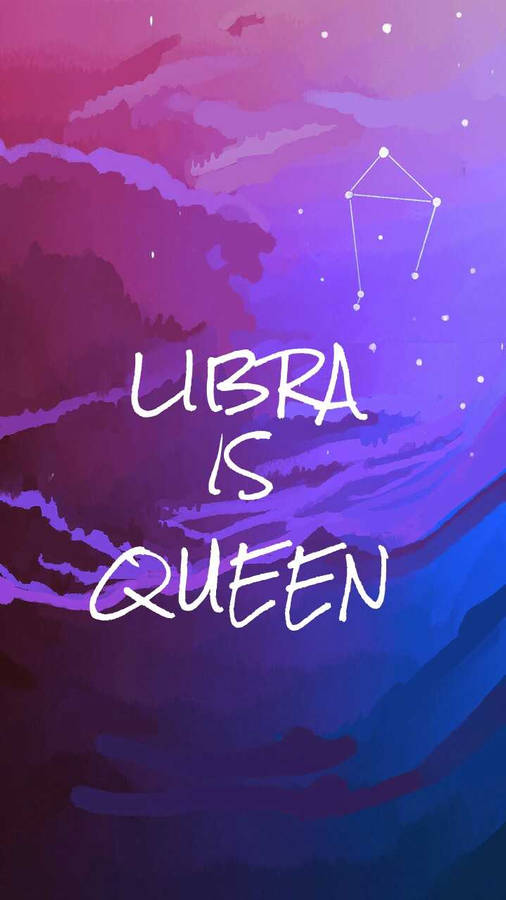 Libra Is Queen Wallpaper