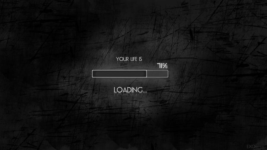 Life Is Loading Background Black Wallpaper