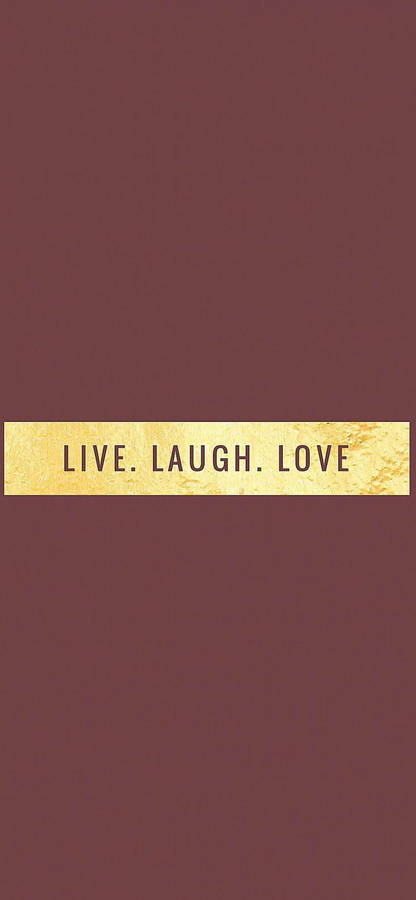 Live Laugh Love Motivational Iphone Wallpaper