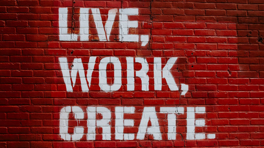 Live Work Create Wall Wallpaper