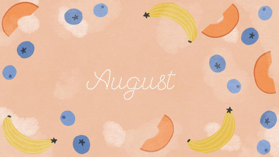 Lovely Fruits August Wallpaper