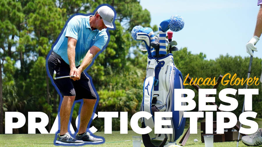 Lucas Glover Best Practice Tips Wallpaper