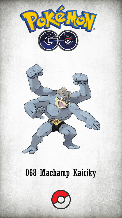 Machamp Pokemon Go Japanese Name Wallpaper