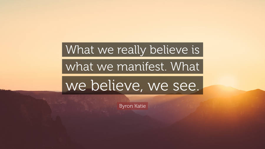 Manifest What We Believe Wallpaper