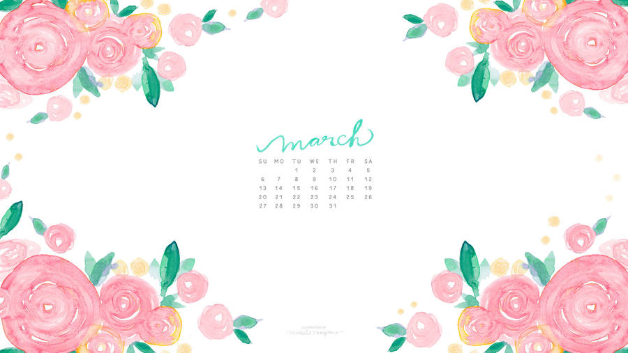 March Calendar With Roses Wallpaper