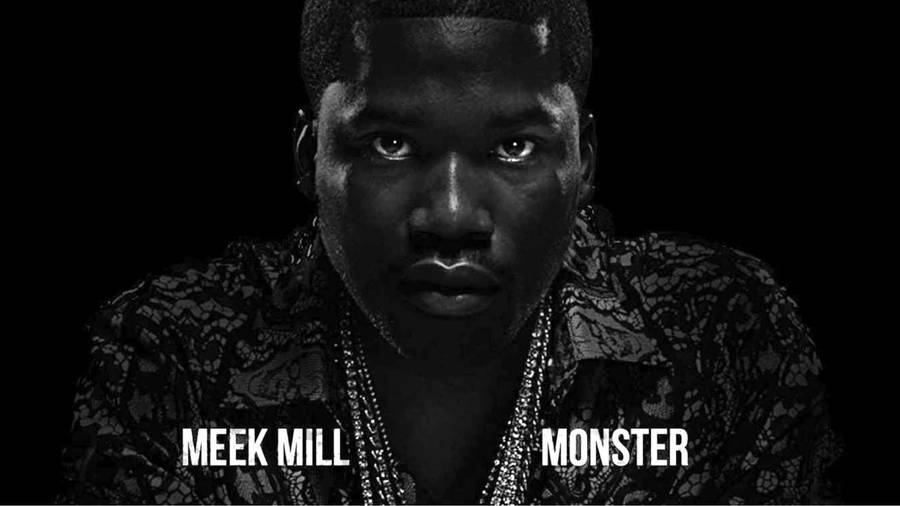 Meek Mill Monster Wallpaper