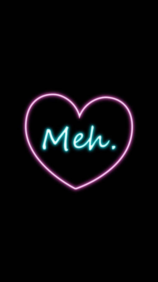 Meh Dark Neon Iphone Wallpaper