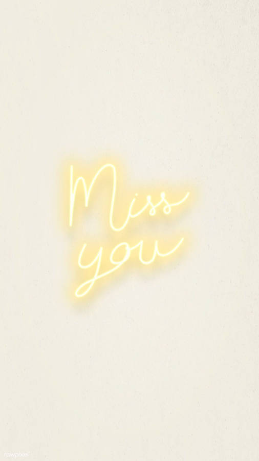 Missing You Yellow Neon Lettering Wallpaper