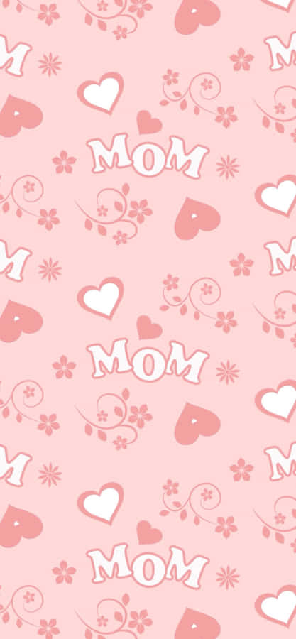 Mom Love Pattern Pink Background Wallpaper