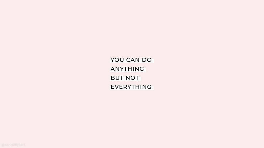 Motivation Macbook Everything Quote Light Pink Wallpaper