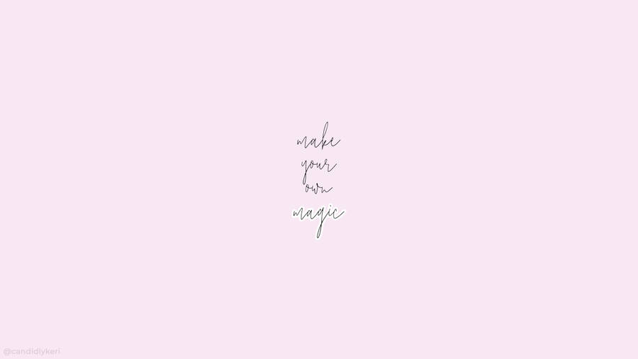 Motivation Macbook Own Magic Pink Wallpaper