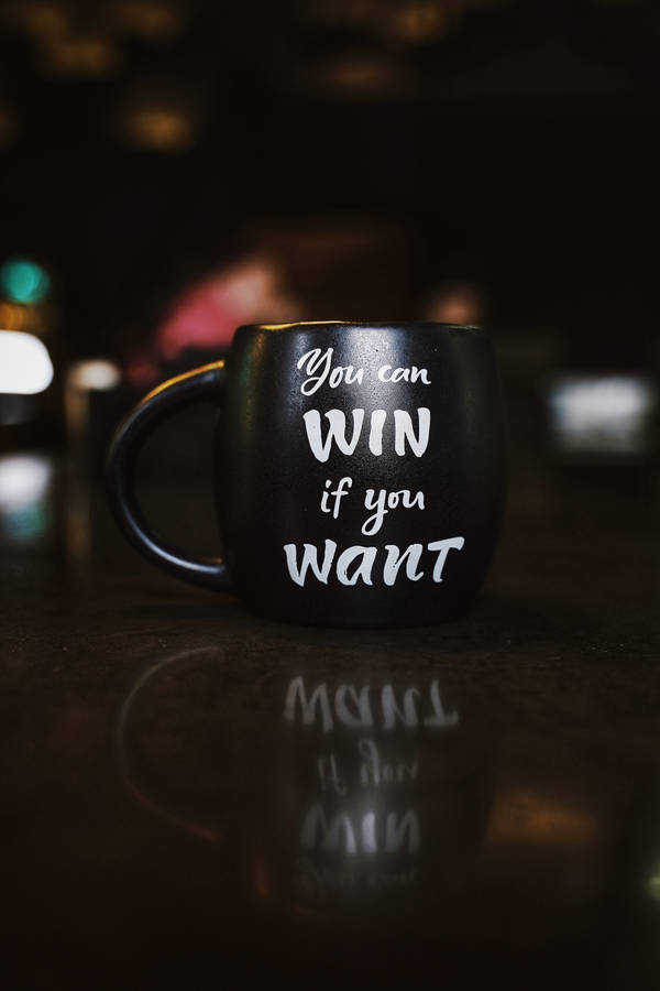 Motivational Quote On Mug Wallpaper