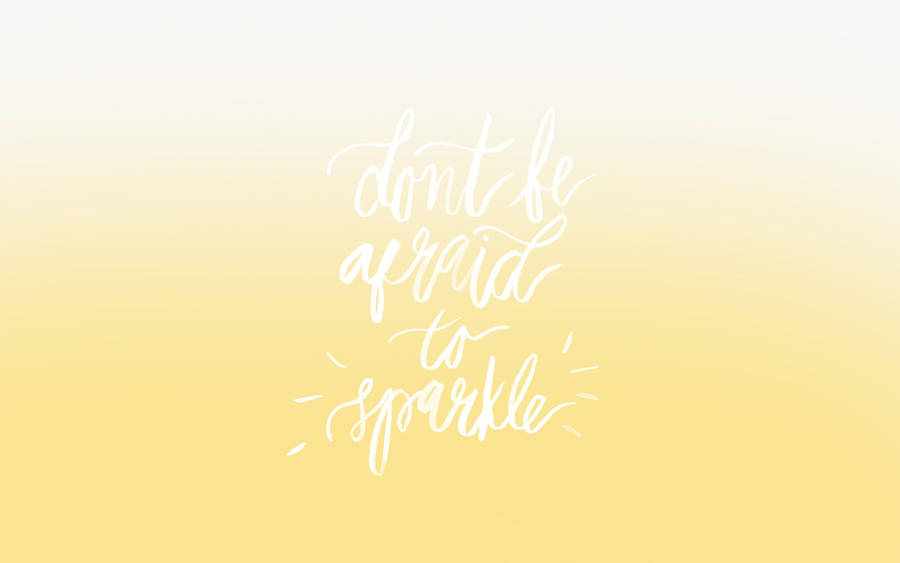 Motivational Quotes Aesthetic Don’t Be Afraid Wallpaper