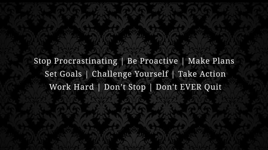 Motivational Quotes Black Procrastination Wallpaper
