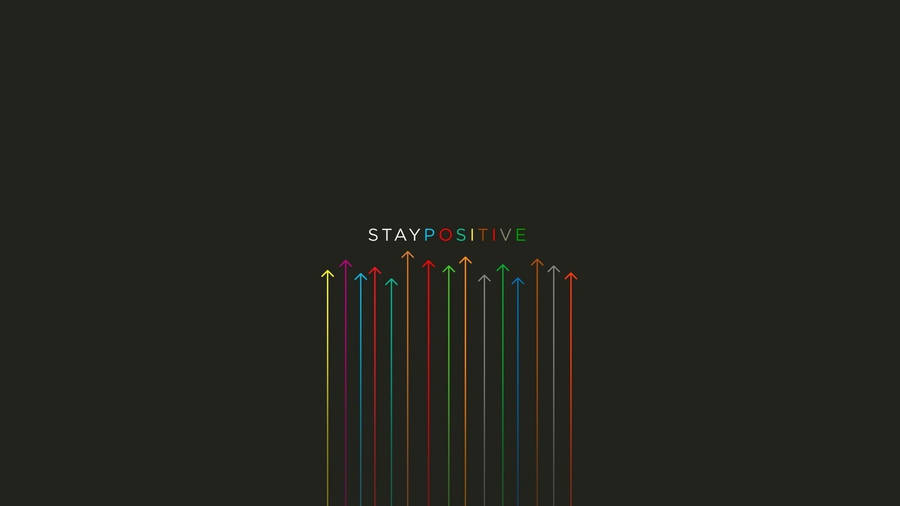 Multicolored Stay Positive Backgrounds Wallpaper