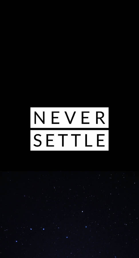 Never Settle Plain Black Background Wallpaper