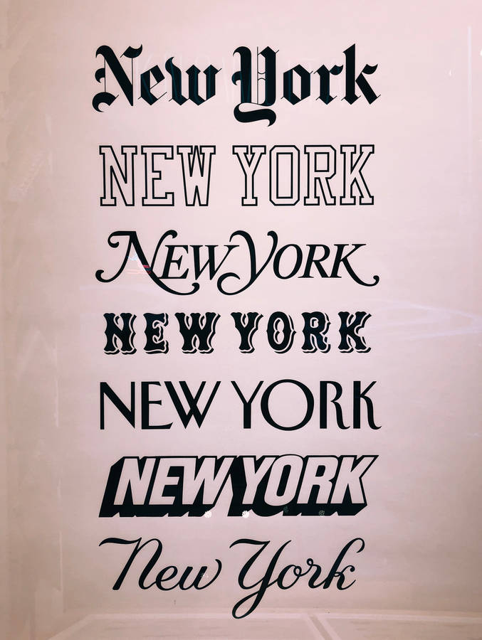 New York Font Texts Design Wallpaper