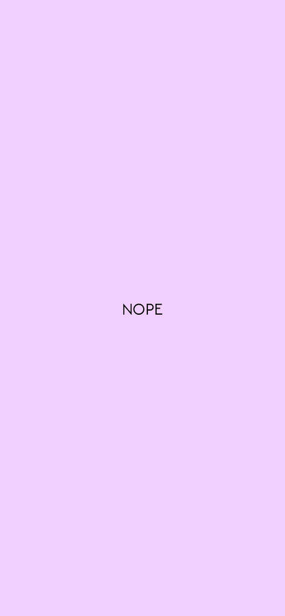 Nope Text Pastel Purple Wallpaper