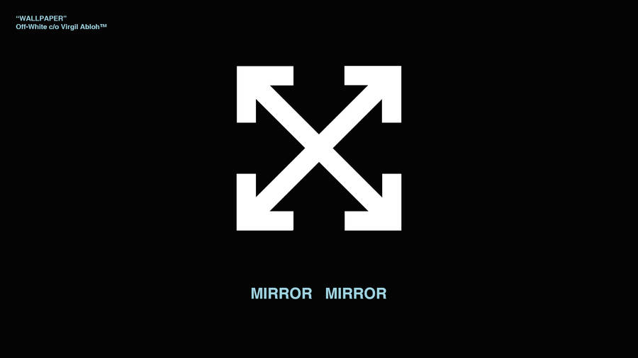 Off White Logo Mirror Mirror Wallpaper