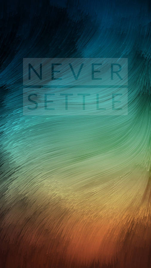 Oneplus Never Settle Thread Wallpaper