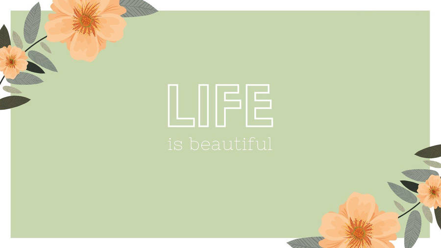 Orange Flower In Green Cute Quote Wallpaper