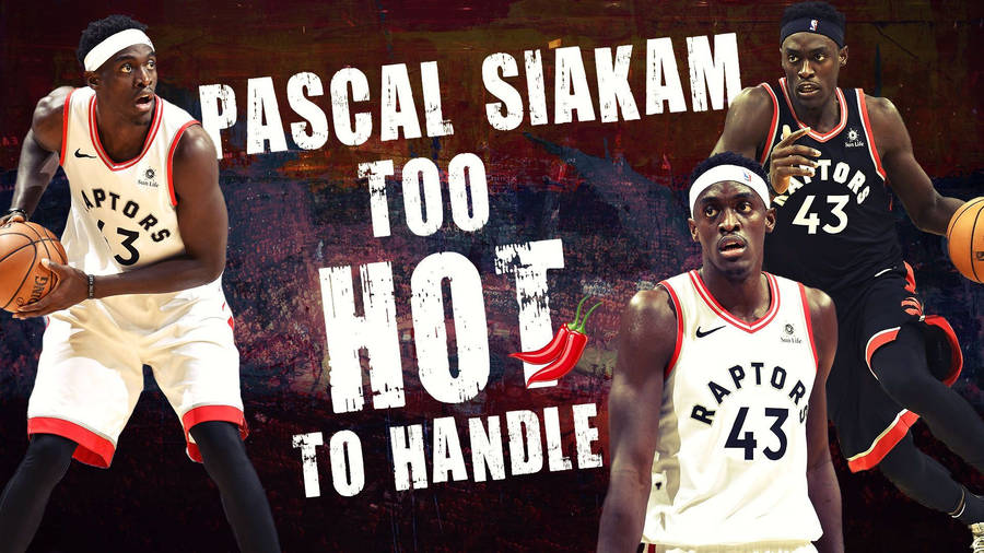 Pascal Siakam Too Hot To Handle Wallpaper