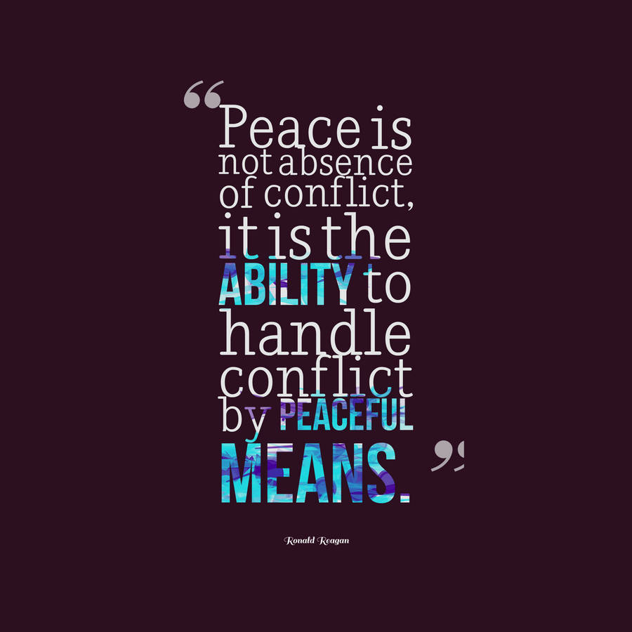 Peace And Conflict Quote Wallpaper