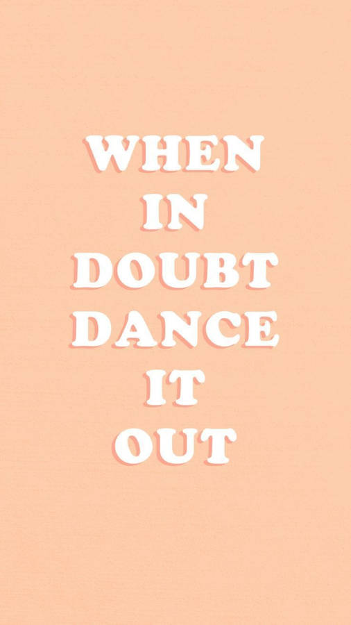 Pink Aesthetic Dance Quote Wallpaper