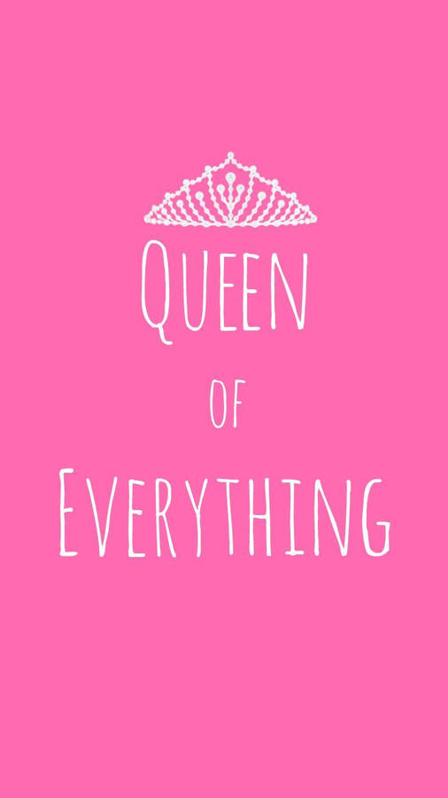 Pink Everything Queen Girly Wallpaper