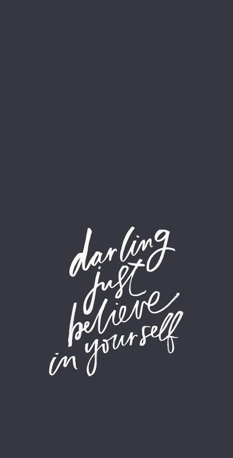 Positive Motivation Believe In Yourself Wallpaper